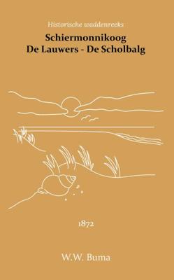 Schiermonnikoog - De Lauwers - De Scholbalg (Paperback)