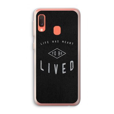 To be lived: Samsung Galaxy A20e Transparant Hoesje