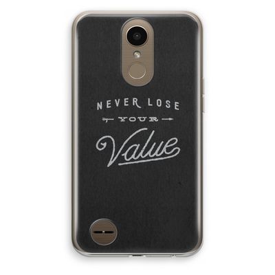 Never lose your value: LG K10 (2017) Transparant Hoesje
