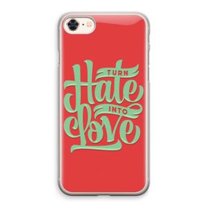 Turn hate into love: iPhone 8 Transparant Hoesje