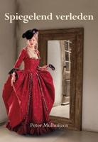 Spiegelend verleden (Paperback)