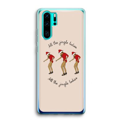 Jingle Ladies: Huawei P30 Pro Transparant Hoesje