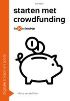 Starten met crowdfunding in 60 minuten - Micha van de Water - ebook