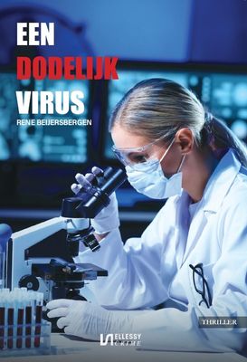 Een dodelijk virus - Rene Beijersbergen - ebook
