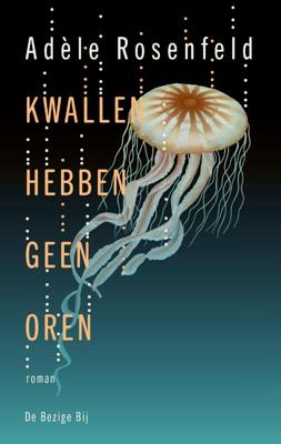 Kwallen hebben geen oren (Paperback)