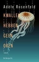 Kwallen hebben geen oren (Paperback) Kwallen hebben geen oren (Paperback)