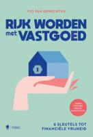 Rijk worden met vastgoed (Paperback)