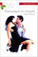 Champagne en chocola - Tawny Weber - ebook