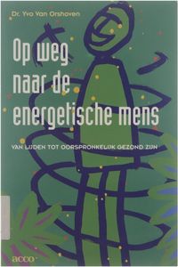 Op Weg Naar De Energetische Mens