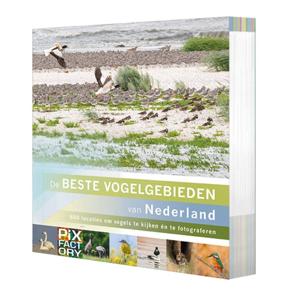 De beste vogelgebieden van Nederland (Paperback)