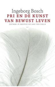 PRI en de kunst van bewust leven (Paperback)
