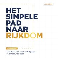 Het simpele pad naar rijkdom