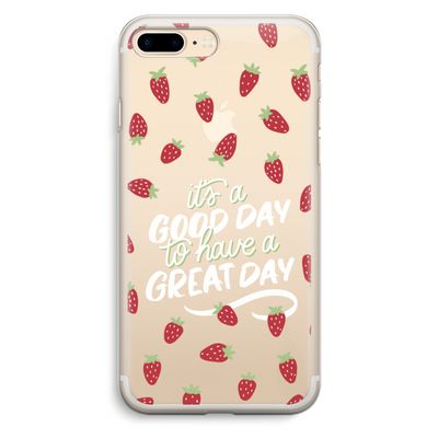 Don't forget to have a great day: iPhone 7 Plus Transparant Hoesje