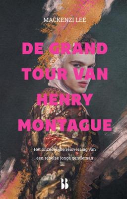 De grand tour van Henry Montague (Hardback)