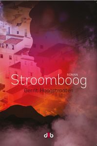 Stroomboog - Gerrit Hoogstraaten - ebook
