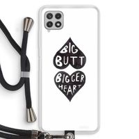 Big butt bigger heart: Samsung Galaxy A22 4G Transparant Hoesje met koord