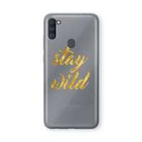 Stay wild: Samsung Galaxy A11 Transparant Hoesje