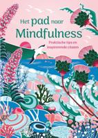 Het pad naar Mindfulness (Hardback)