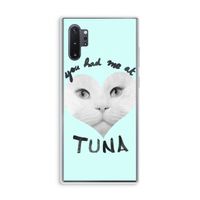 You had me at tuna: Samsung Galaxy Note 10 Plus Transparant Hoesje