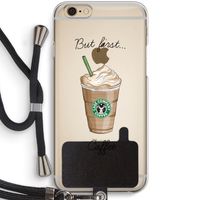 But first coffee: iPhone 6 / 6S Transparant Hoesje met koord