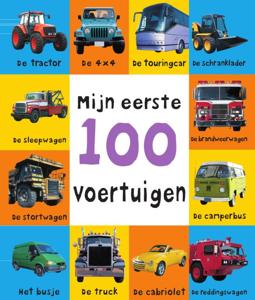 Mijn eerste 100 voertuigen (Hardback)