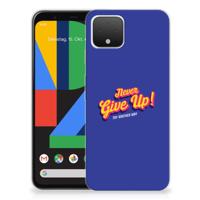 Google Pixel 4 | Siliconen hoesje | met naam Never Give Up Google Pixel 4 | Siliconen hoesje | met naam Never Give Up