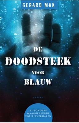 De doodsteek voor blauw (Paperback)
