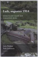 Juul  Brabers & Rob  Lemmens Luik, augustus 1914 - thumbnail