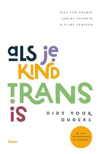 Als je kind trans is - Dies van Reemst, Janine Verduin, Eline Janssen - ebook
