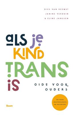 Als je kind trans is - Dies van Reemst, Janine Verduin, Eline Janssen - ebook