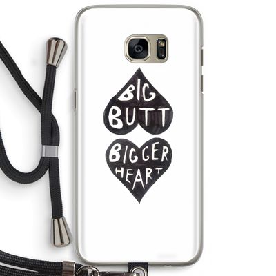 Big butt bigger heart: Samsung Galaxy S7 Edge Transparant Hoesje met koord