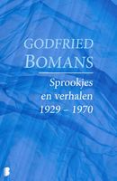 Sprookjes en verhalen 1929 - 1970 - Godfried Bomans - ebook