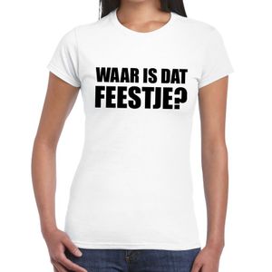 Waar is dat feestje? tekst t-shirt wit voor dames