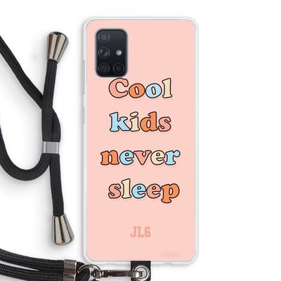 Cool Kids Never Sleep: Samsung Galaxy A71 Transparant Hoesje met koord