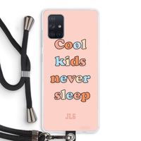 Cool Kids Never Sleep: Samsung Galaxy A71 Transparant Hoesje met koord
