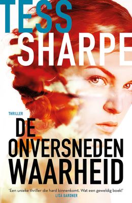 De onversneden waarheid - Tess Sharpe - ebook