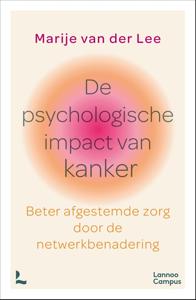 De psychologische impact van kanker - Marije van der Lee - ebook