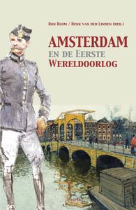 Amsterdam en de Eerste Wereldoorlog - Ron Blom - ebook