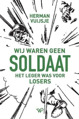 Wij waren geen soldaat (Paperback)