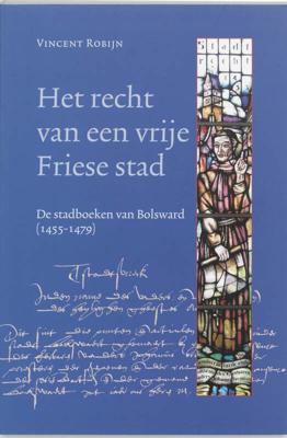 Het recht van een vrije Friese stad (Paperback)