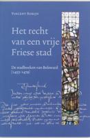 Het recht van een vrije Friese stad (Paperback)