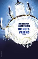 De huisvriend - Bertram Koeleman - ebook