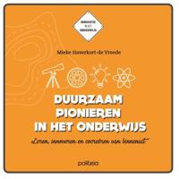 Duurzaam pionieren in het onderwijs (Hardback)