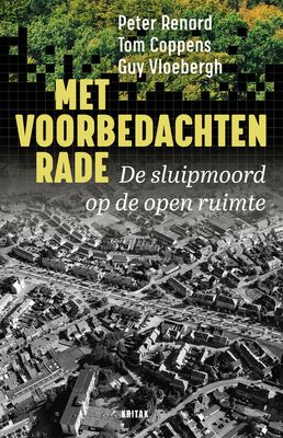 Met voorbedachten rade - Peter Renard, Tom Coppens, Guy Vloebergh - ebook