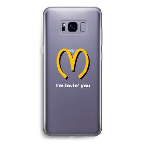 I'm lovin' you: Samsung Galaxy S8 Transparant Hoesje