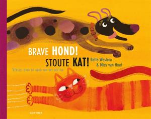Brave hond! Stoute kat! (Hardback)