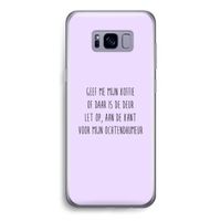 Ochtendhumeur: Samsung Galaxy S8 Transparant Hoesje