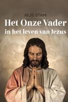Het Onze Vader in het leven van Jezus (Paperback)