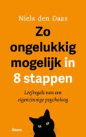 Zo ongelukkig mogelijk in 8 stappen (Paperback)