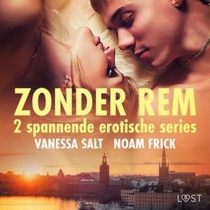 Zonder rem: 2 spannende erotische series